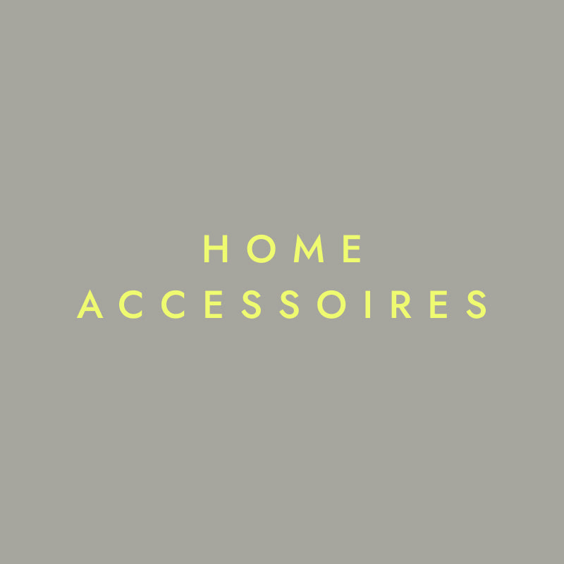 Home Accessoires